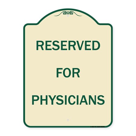 Signmission Reserved for Physicians Heavy-Gauge Aluminum Architectural Sign, 24" x 18", TG-1824-23181 A-DES-TG-1824-23181